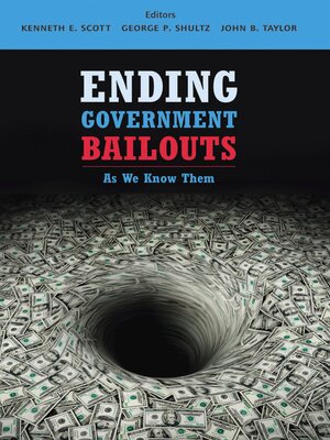 cover image of Ending Government Bailouts as We Know Them